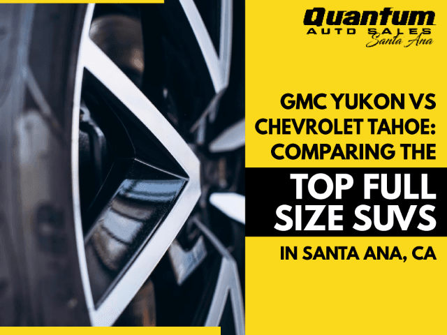 Comparing the Top Full-Size SUVs in Santa Ana, CA: GMC Yukon vs Chevrolet Tahoe